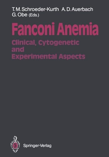 Fanconi Anemia Clinical, Cytogenetic and Experimental Aspects