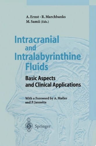Intracranial and Intralabyrinthine Fluids Basic Aspects and Clinical Applications