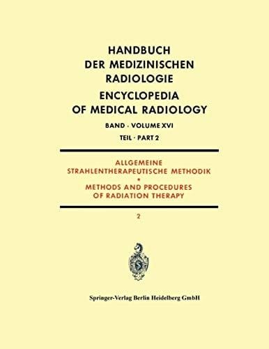 Allgemeine Strahlentherapeutische Methodik Methods and Procedures of Radiation Therapy
