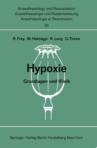 Hypoxie Grundlagen und Klinik. Bericht über das Hanns Baur-Gedächtnis-Symposion am 13. und 14. Oktober 1967 in Mainz