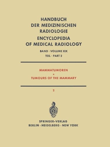 Mammatumoren / Tumours of the Mammary Spezielle Strahlentherapie Maligner Tumoren Teil 2 / Radiation Therapy of Malignant Tumours Part 2