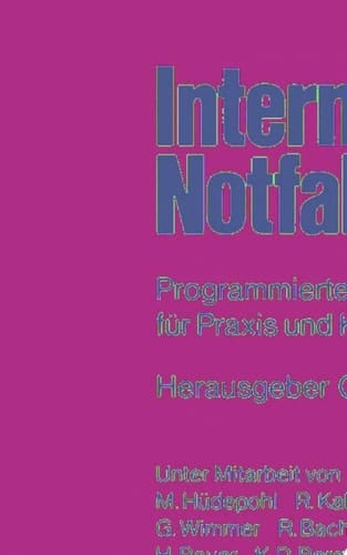 Interne Notfallmedizin Programmierter Leitfaden für Praxis und Klinik