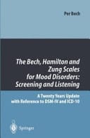 The Bech, Hamilton and Zung Scales for Mood Disorders: Screening and Listening A Twenty Years Update with Reference to DSM-IV and ICD-10