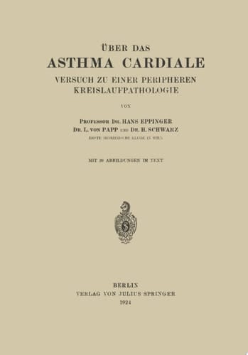 Über das Asthma Cardiale Versuch zu einer Peripheren Kreislaufpathologie