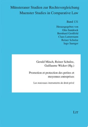Promotion et protection des petites et moyennes entreprises les nouveaux instruments de droit privé