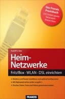 Heim-Netzwerke FRITZ!Box - WLAN - DSL einrichten