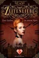 Zeitenliebe: Zwei Seelen in einem Herz (Band 2) Historischer Liebesroman über eine arrangierte Ehe in adligen Kreisen und unerwartete Gefühle