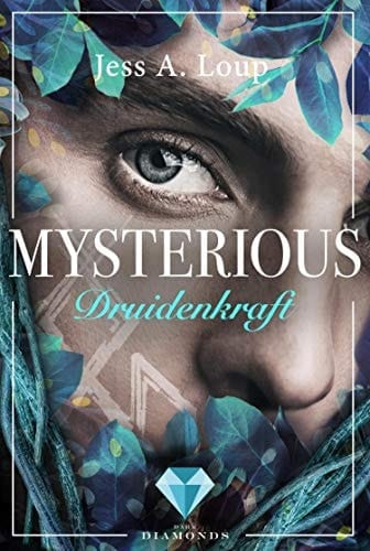 Druidenkraft (Mysterious 2) Magischer Fantasyroman über die Liebe in einer Welt voller, Hexen Elfen und Drachen