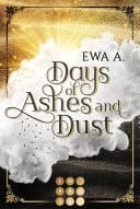 Days of Ashes and Dust Düstere Romantasy