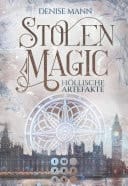 Stolen Magic 1: Höllische Artefakte Düstere Romantasy über eine Auftragsdiebin, die gegen teuflische Machenschaften ermittelt
