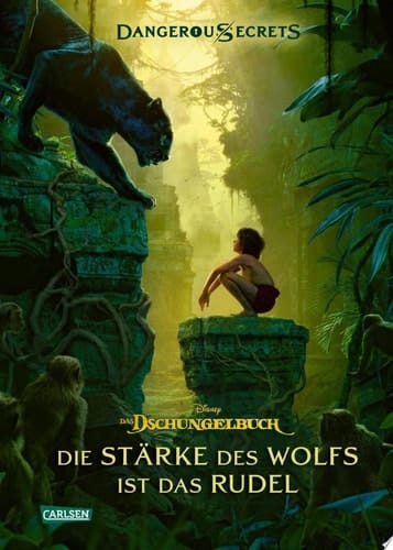 Disney – Dangerous Secrets 6: Das Dschungelbuch: Die Stärke des Wolfs ist das Rudel Die Stärke des Rudels (Dschungelbuch)