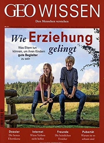 Wie Erziehung gelingt Was Eltern tun können, um ihren Kindern gute Begleiter zu sein