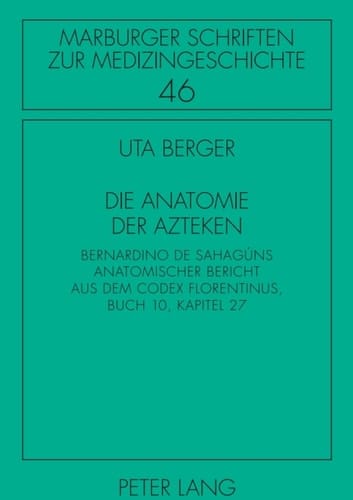 Die Anatomie der Azteken