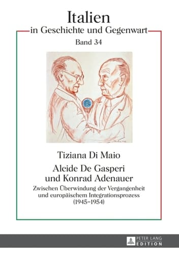 Alcide De Gasperi und Konrad Adenauer