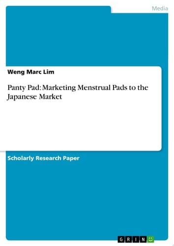 Panty Pad: Marketing Menstrual Pads to the Japanese Market