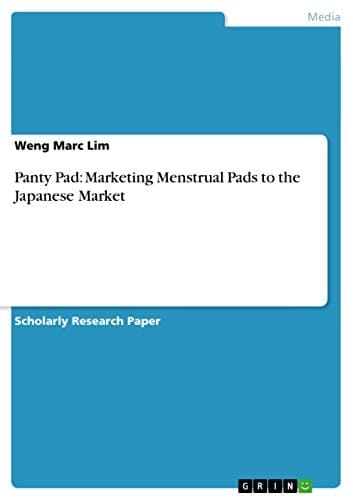 Panty Pad Marketing Menstrual Pads to the Japanese Market