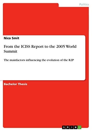 From the ICISS Report to the 2005 World Summit The Mainfactors Influencing the Evolution of the R2P