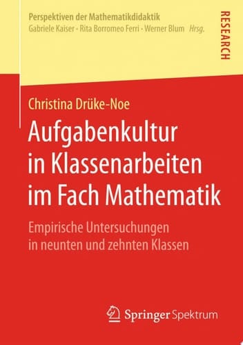 Aufgabenkultur in Klassenarbeiten im Fach Mathematik