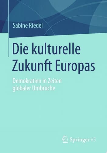 Die kulturelle Zukunft Europas