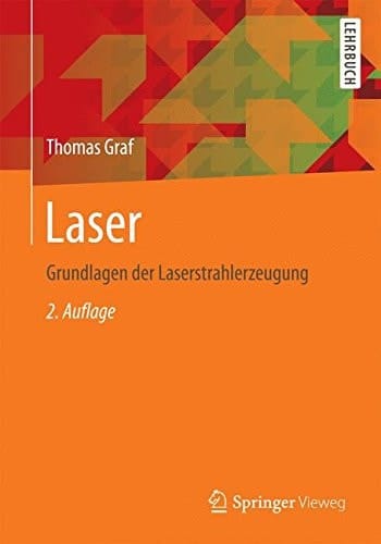Laser Grundlagen der Laserstrahlerzeugung