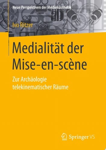 Medialität der Mise-en-scène