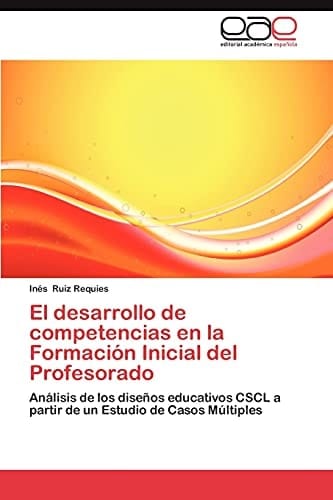 El Desarrollo de Competencias en la Formación Inicial Del Profesorado