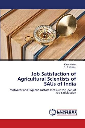 Job Satisfaction of Agricultural Scientists of Saus of Indi