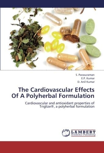 The Cardiovascular Effects Of A Polyherbal Formulation Cardiovascular and Antioxidant Properties of Triglize, a Polyherbal Formulation