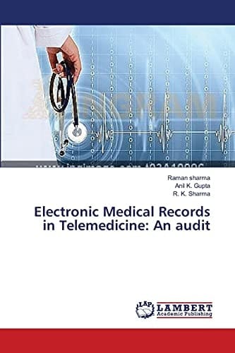 Electronic Medical Records in Telemedicine An Audit