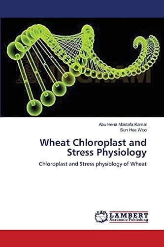 Wheat Chloroplast and Stress Physiology