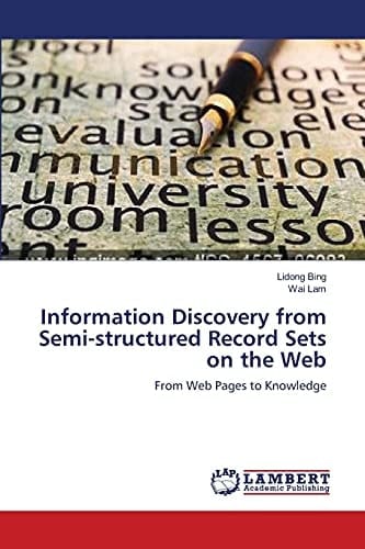 Information Discovery from Semi-structured Record Sets on the Web From Web Pages to Knowledge