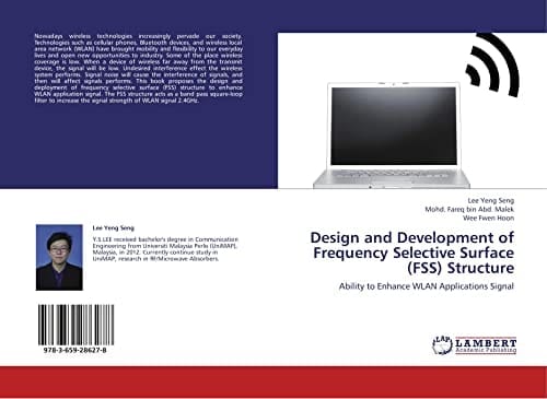 Design and Development of Frequency Selective Surface (FSS) Structure Ability to Enhance WLAN Applications Signal