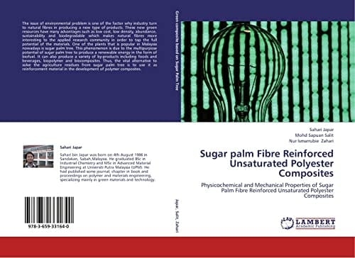 Sugar Palm Fibre Reinforced Unsaturated Polyester Composites Physicochemical and Mechanical Properties of Sugar Palm Fibre Reinforced Unsaturated Polyester Composites