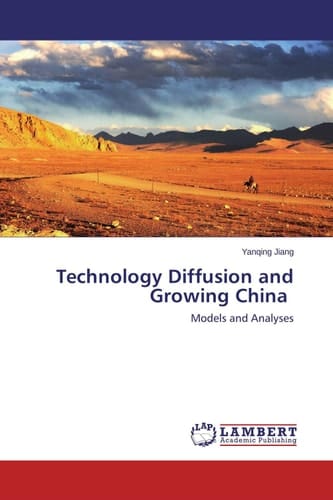 Technology Diffusion and Growing China Models and Analyses
