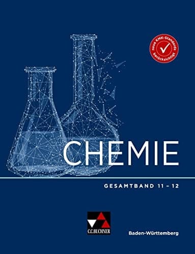 Chemie Gesamtband / bearbeitet von Claudia Bohrmann-Linde, Sandra Eberhardt, Rebekka Englberger, Stefanie Faas, Andrea Frings [und weiteren]