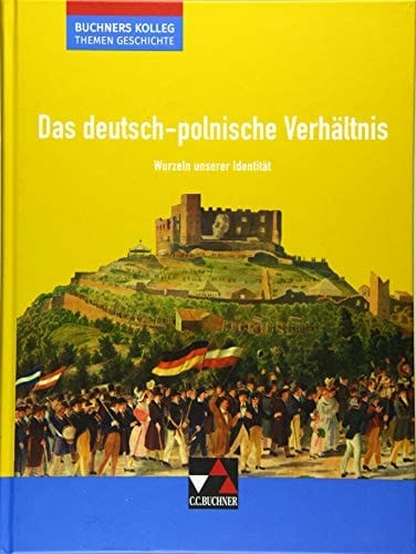 Das deutsch-polnische Verhältnis Wurzeln unserer Identität