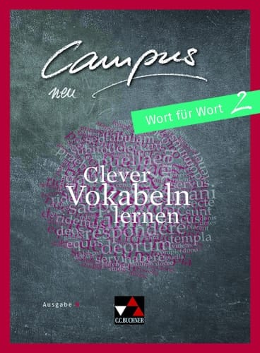 Campus neu Wort für Wort / bearbeitet von Johannes Fuchs. Ausgabe B.. 2. ...