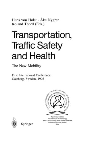 Transportation, Traffic Safety and Health The New Mobility
