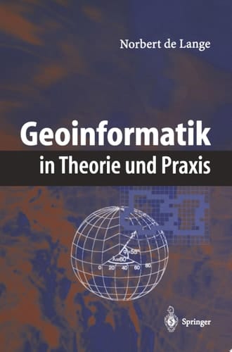 Geoinformatik in Theorie und Praxis