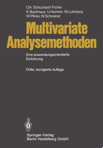 Multivariate Analysemethoden Eine anwendungsorientierte Einführung