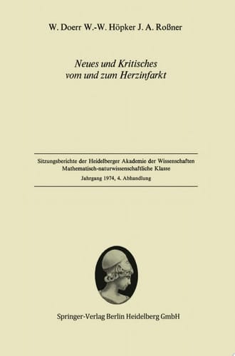 Neues und Kritisches vom und zum Herzinfarkt Vorgelegt in der Sitzung vom 14. Dezember 1974