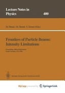 Frontiers of Particle Beams: Intensity Limitations Proceedings of a Topical Course Held by the Joint US-CERN School on Particle Accelerators at Hilton Head Island, South Carolina, USA, 7–14 November 1990