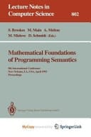 Mathematical Foundations of Programming Semantics 9th International Conference, New Orleans, LA, USA, April 7 - 10, 1993. Proceedings