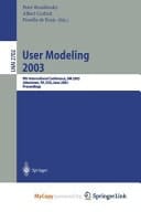 User Modeling 2003 9th International Conference, UM 2003, Johnstown, PA, USA, June 22-26, 2003, Proceedings