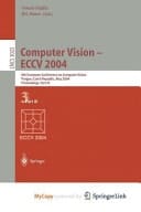 Computer Vision - ECCV 2004 8th European Conference on Computer Vision, Prague, Czech Republic, May 11-14, 2004. Proceedings, Part III