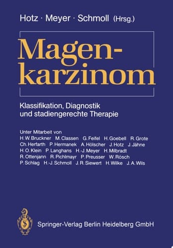 Magenkarzinom Klassifikation, Diagnostik und stadiengerechte Therapie