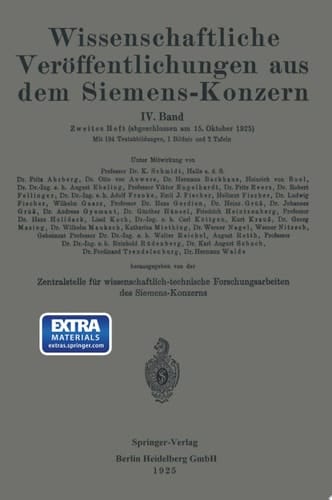 Wissenschaftliche Veröffentlichungen aus dem Siemens-Konzern IV. Band. Zweites Heft