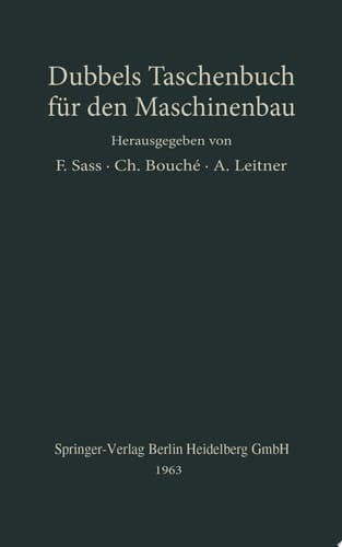 Heinrich] Dubbels Taschenbuch für den Maschinenbau