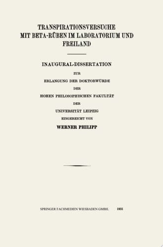 Transpirationsversuche mit Beta-RÜben im Laboratorium und Freiland Inaugural-Dissertation