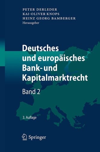 Deutsches und europäisches Bank- und Kapitalmarktrecht Band 2